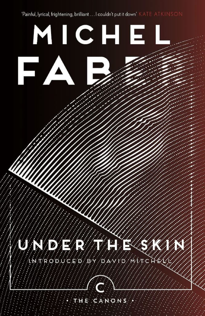 “Under the Skin” (Michel Faber)