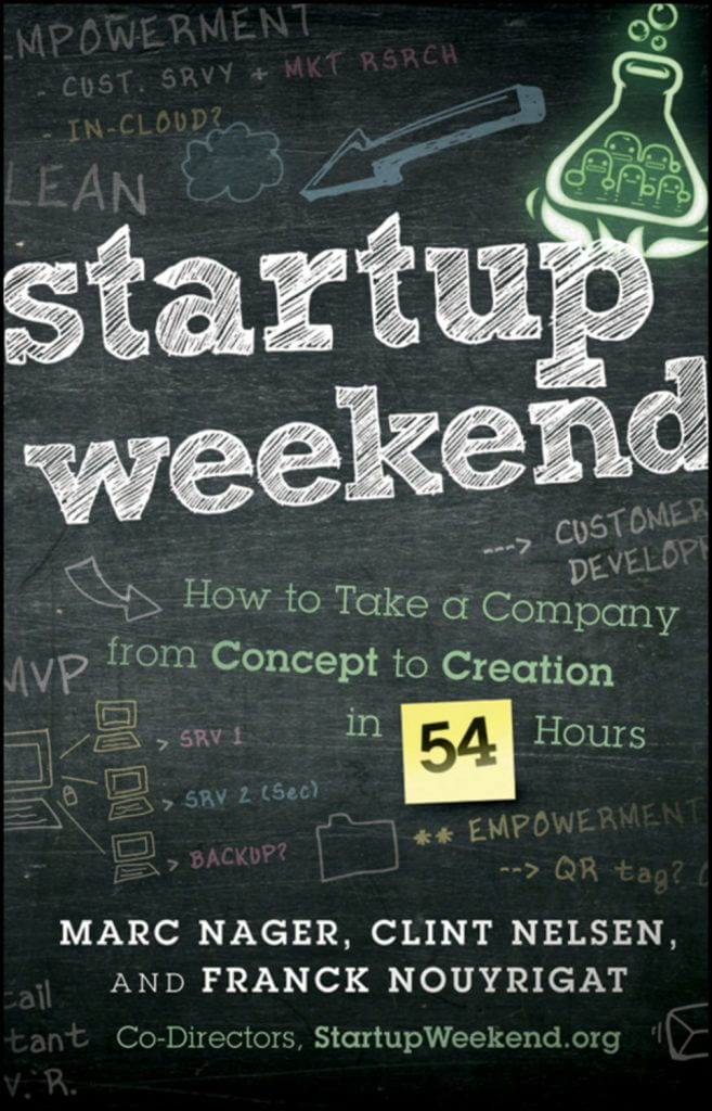 Startup Weekend, Marc Nager, Clint Nelsen, Franck Nouyrigat