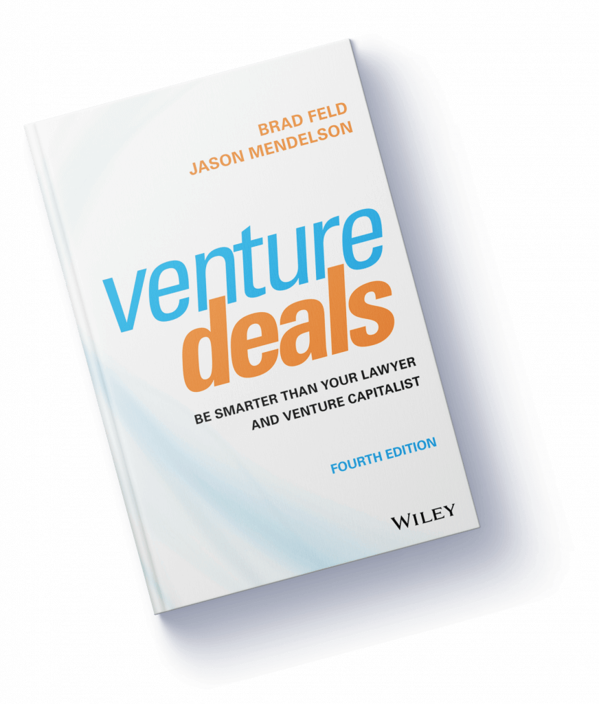 Venture Deals: Be Smarter Than Your Lawyer, Brad Feld, Jason Mendelson